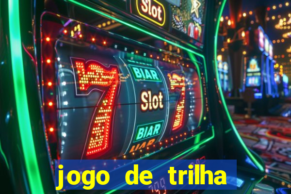 jogo de trilha para imprimir